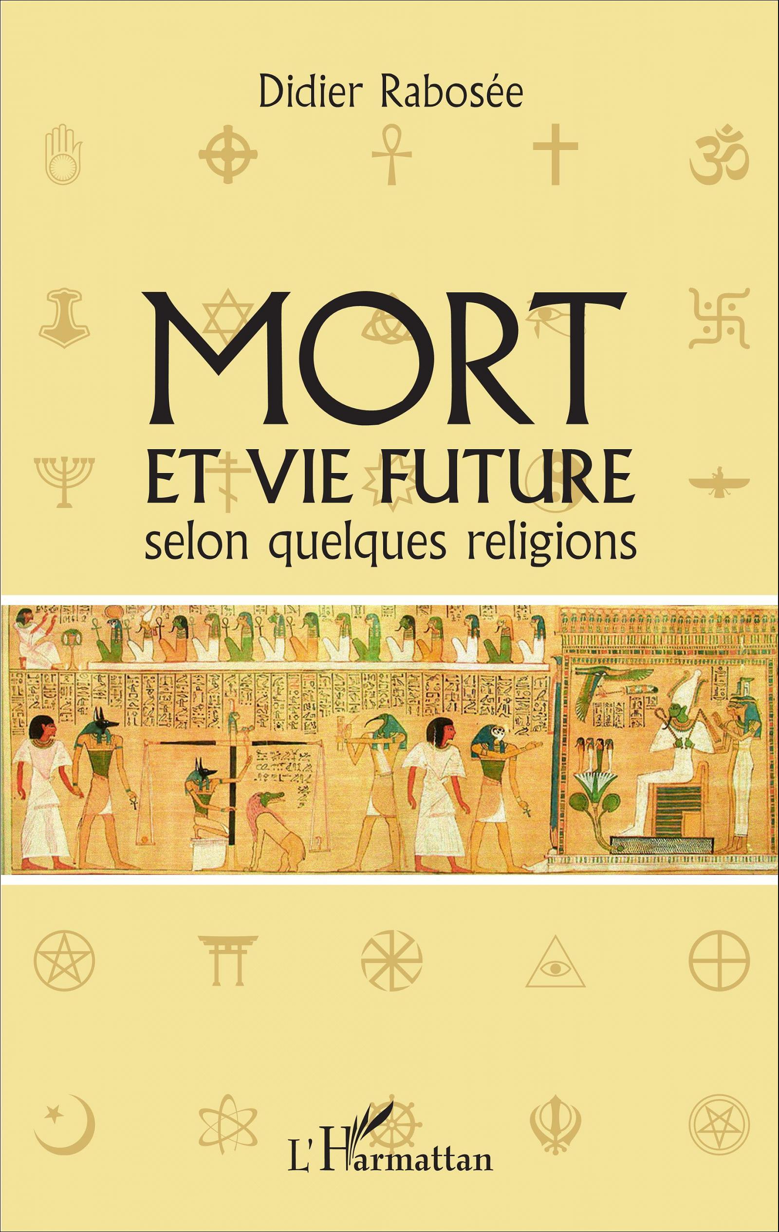 MORT ET VIE FUTURE SELON QUELQUES RELIGIONS