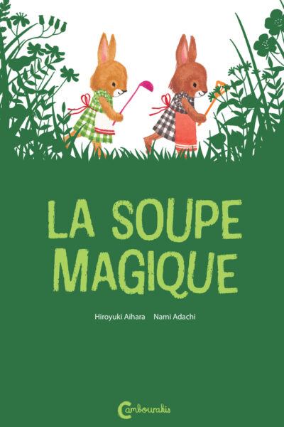 LA SOUPE MAGIQUE