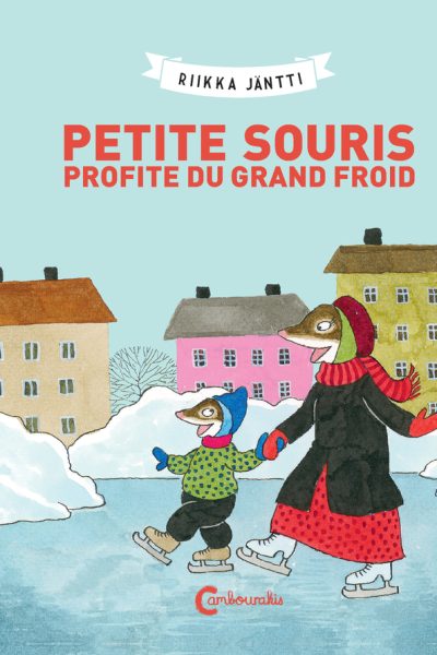 PETITE SOURIS PROFITE DU GRAND FROID