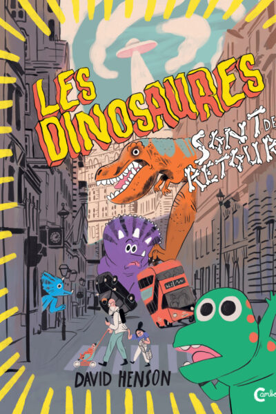 LES DINOSAURES SONT DE RETOUR