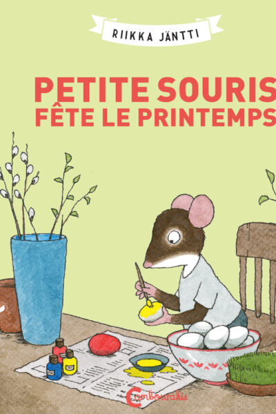 PETITE SOURIS FETE LE PRINTEMPS