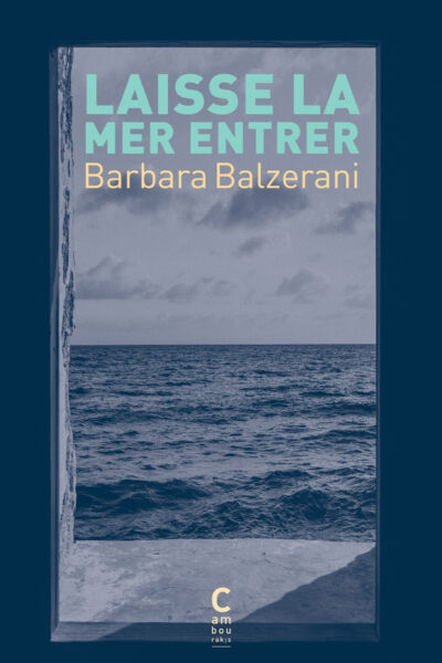 LAISSE LA MER ENTRER