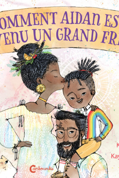 COMMENT AIDAN EST DEVENU UN GRAND FRERE