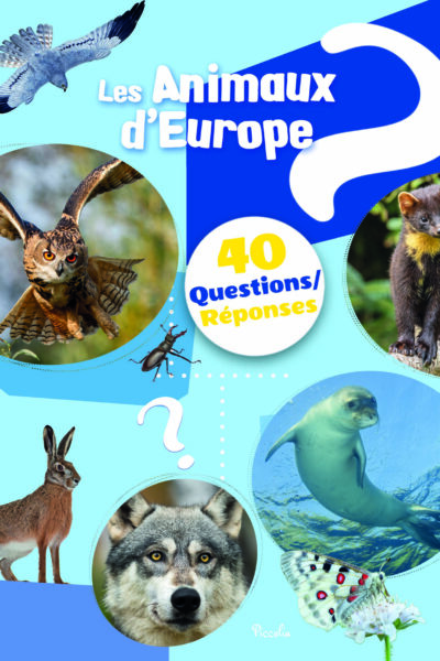 LES ANIMAUX D'EUROPE - 40 QUESTIONS / REPONSES