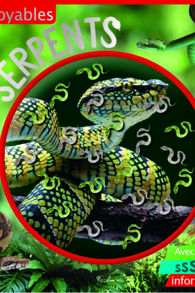 INCROYABLES SERPENTS