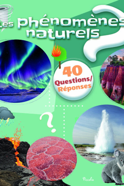 LES PHENOMENES NATURELS - 40 QUESTIONS/REPONSES