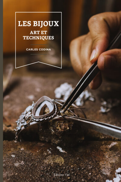 LES BIJOUX ART ET TECHNIQUES