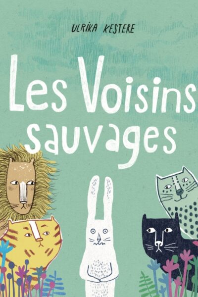 LES VOISINS SAUVAGES