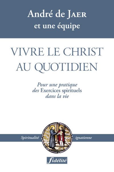 VIVRE LE CHRIST AU QUOTIDIEN