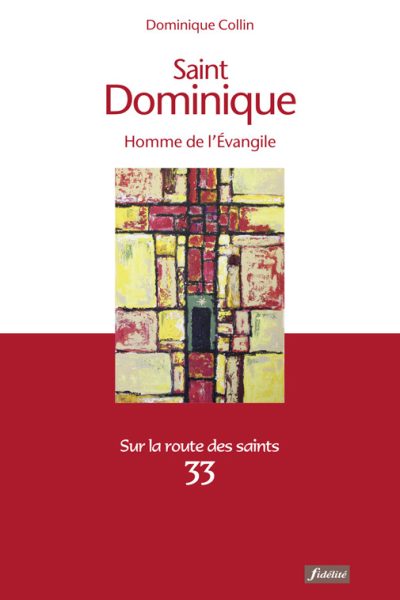 SAINT DOMINIQUE HOMME D'EVANGILE