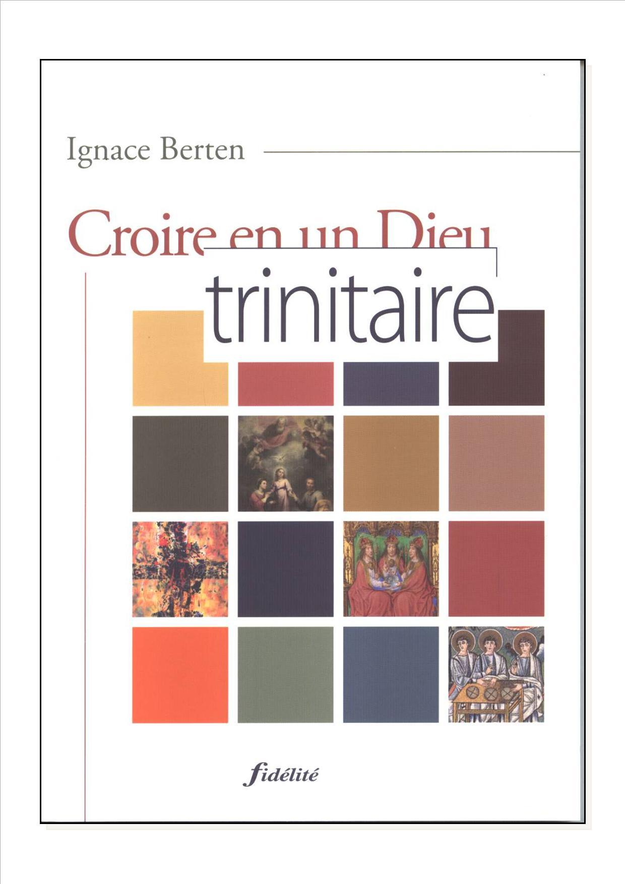 CROIRE EN UN DIEU TRINITAIRE NE 2009