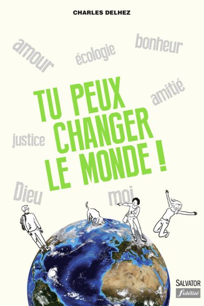 TU PEUX CHANGER LE MONDE - NOUVELLE EDITION 2016