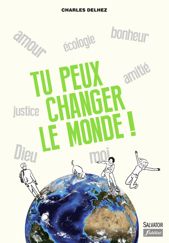 TU PEUX CHANGER LE MONDE - NOUVELLE EDITION 2016