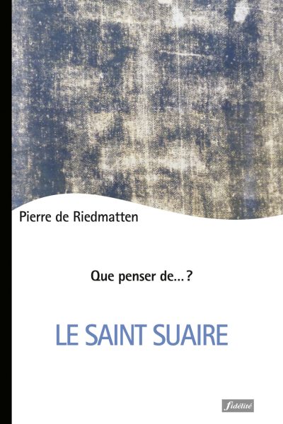 QUE PENSER DE  ?  QPD 101 LE SAINT SUAIRE