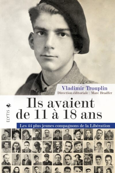 ILS AVAIENT DE 11 A 18 ANS - LES 44 PLUS JEUNES COMPAGNONS D