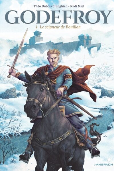 GODEFROY T01 LE SEIGNEUR DE BOUILLON