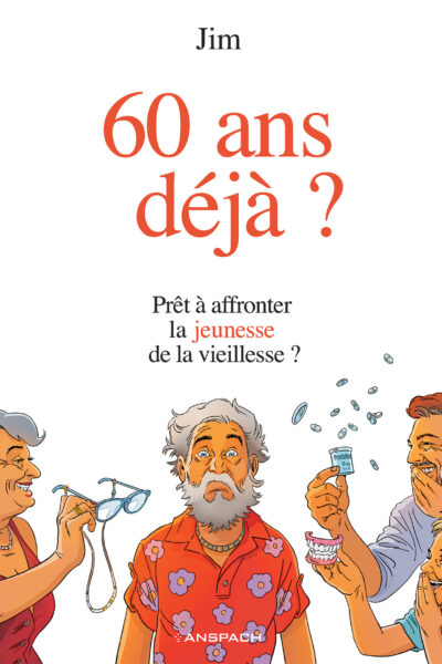 60 ANS DEJA ?
