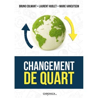 CHANGEMENT DE QUART
