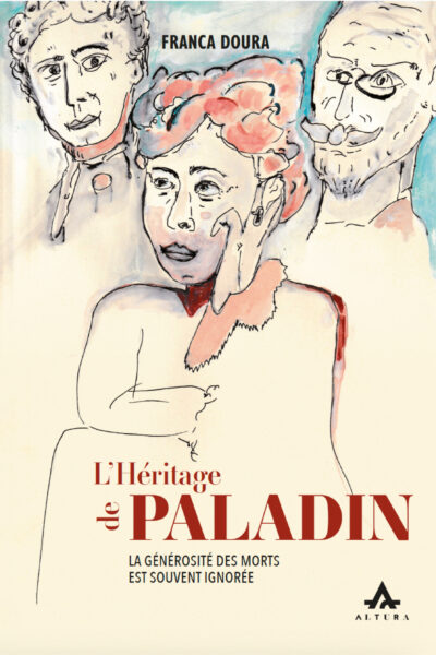 L'ERITAGE DE PALADIN - LA GENEROSITE DES MORTS EST SOUVENT IGNOREE