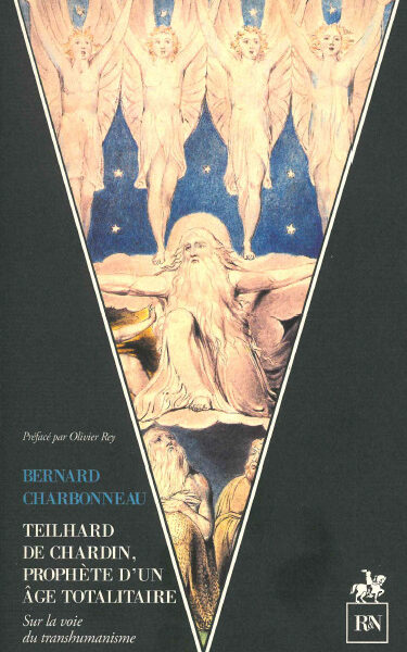 TEILHARD DE CHARDIN, PROPHETE D'UN ÂGE TOTALITAIRE