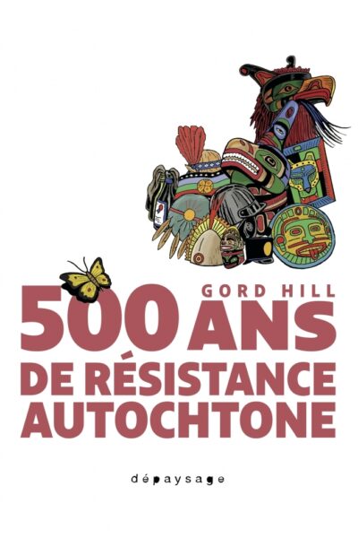 500 ANS DE RESISTANCE AUTOCHTONE