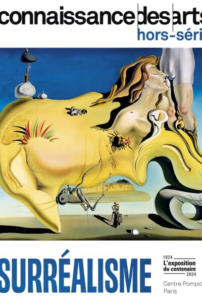 LE SURREALISME D'ABORD ET TOUJOURS