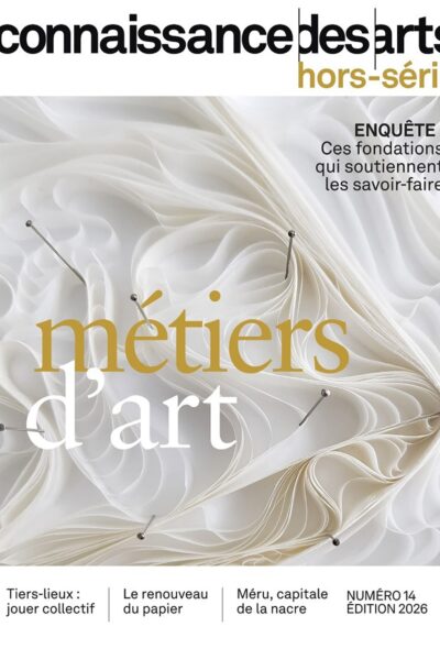 METIERS D'ART 2026 CONNAISSANCE DES ARTS HORS-SERIE