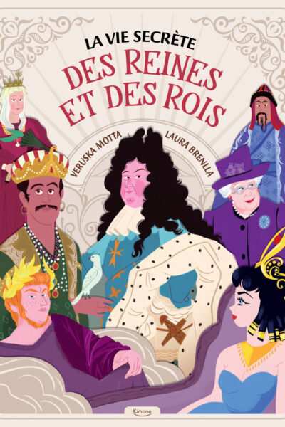 LA VIE SECRETE DES REINES ET DES ROIS