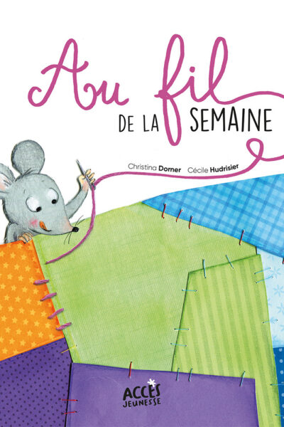 AU FIL DE LA SEMAINE