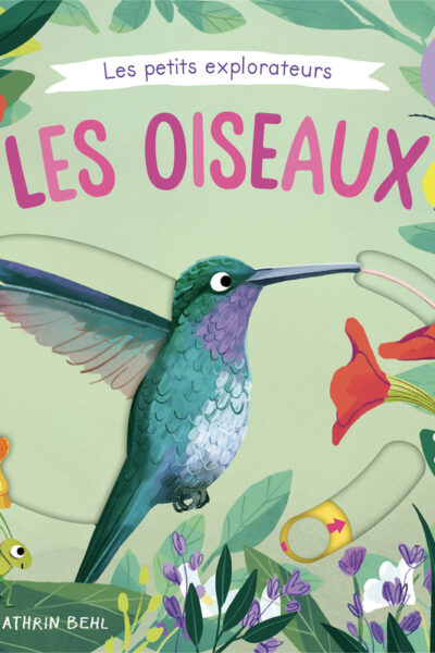 LES OISEAUX - AVEC DES TIRETTES À CHAQUE PAGE !