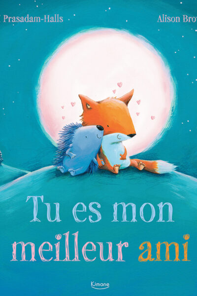 TU ES MON MEILLEUR AMI NE