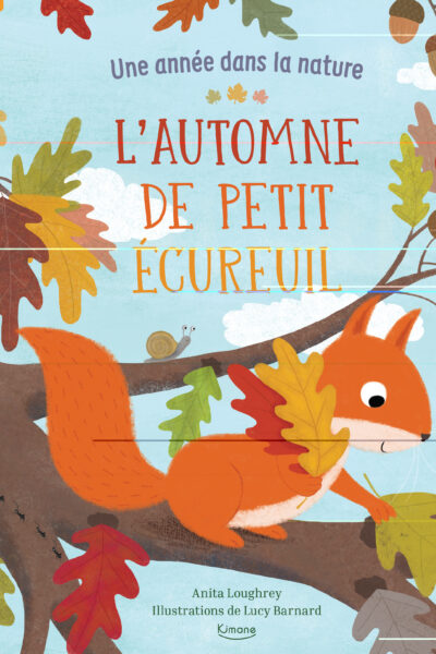 L'AUTOMNE DE PETIT ECUREUIL (COLL. UNE ANNEE DANS LA NATURE) NE