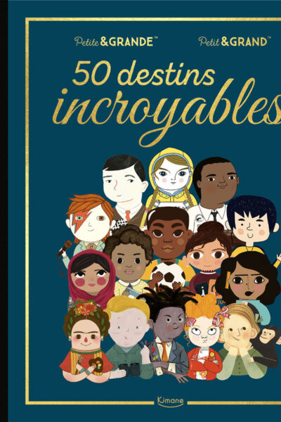 50 DESTINS INCROYABLES
