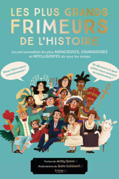 LES PLUS GRANDS FRIMEURS DE L'HISTOIRE