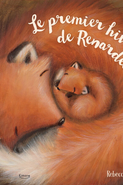 LE PREMIER HIVER DE RENARDEAU