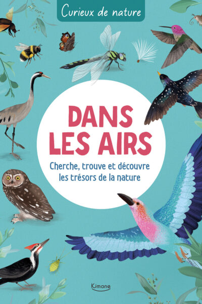 CURIEUX DE NATURE - DANS LES AIRS