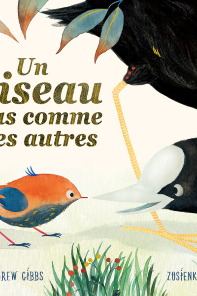UN OISEAU PAS COMME LES AUTRES