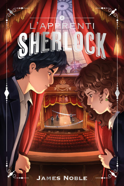 L'APPRENTI SHERLOCK - 2 - MYSTERE AU THEATRE