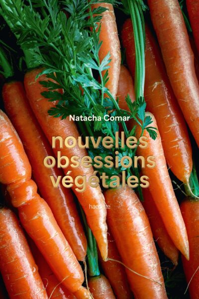 NOUVELLES OBSESSIONS VEGETALES