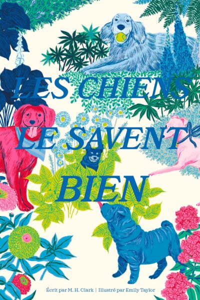 LES CHIENS LE SAVENT BIEN