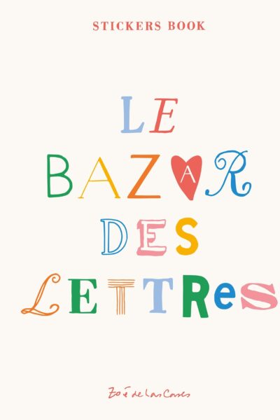 LE BAZAR DES LETTRES - STICKERS BOOK