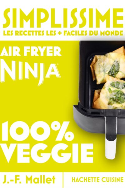 SIMPLISSIME - AIR FRYER NINJA 100% VEGGIE