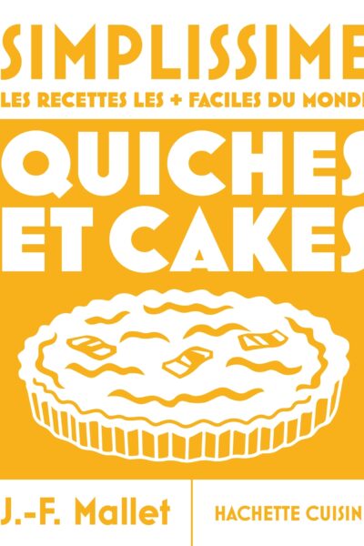 SIMPLISSIME - QUICHES ET CAKES