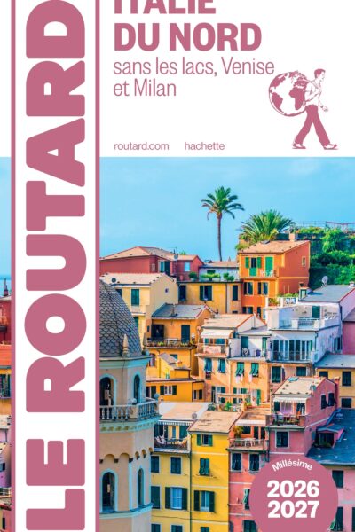 GUIDE DU ROUTARD ITALIE DU NORD 2026/27
