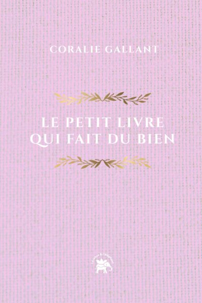 LE PETIT LIVRE QUI FAIT DU BIEN