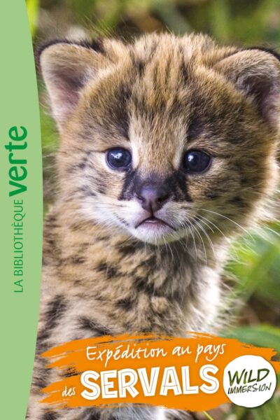 WILD IMMERSION, T25 - EXPEDITION AU PAYS DES SERVALS