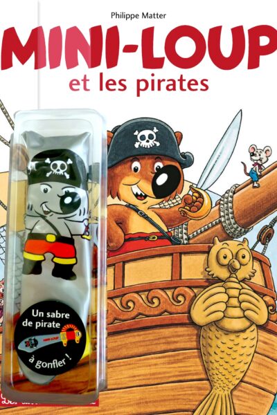 MINI-LOUP ET LES PIRATES + SABRE GONFLABLE