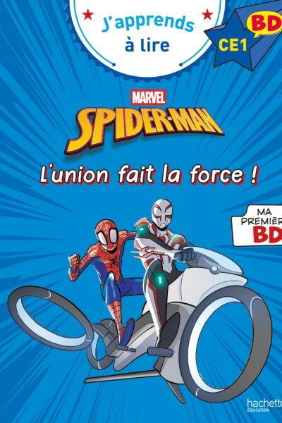 DISNEY BD CE1 - SPIDER-MAN - L'UNION FAIT LA FORCE