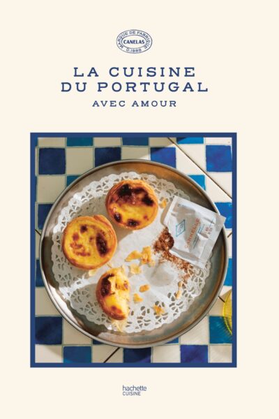 LA CUISINE DU PORTUGAL AVEC AMOUR