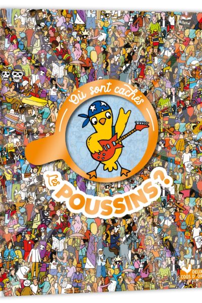 OÙ SONT CACHES LES POUSSINS ?